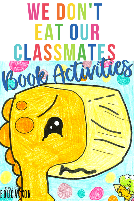 A great back to school book or social emotional learning book and book activities for We Don't Eat Our Classmates