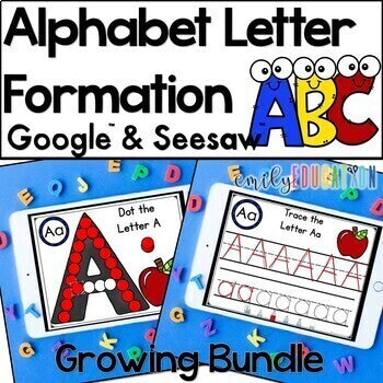 Alphabet Letter Formation Seesaw Google DIGITAL GROWING BUNDLE