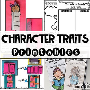 Character Traits- Worksheets, Interactive Journal Pages, Graphic Organizers