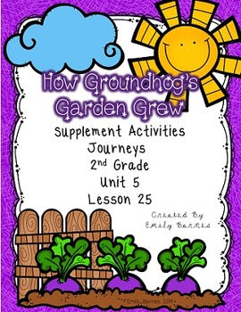 How Groundhog's Garden Grew Journeys 2nd Grade Supplement Activities Lesson 25