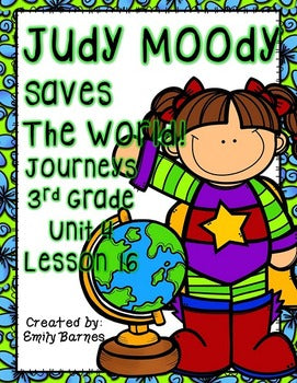 Judy Moody Saves The World Journeys 3rd Grade Unit 4 Lesson 16