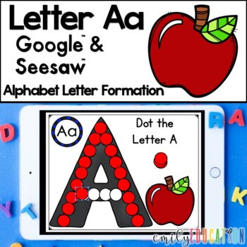 Letter A Formation Google and Seesaw Digital Activities