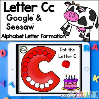 Letter C Formation Google and Seesaw Digital Activities