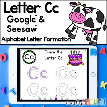 Letter C Formation Google and Seesaw Digital Activities