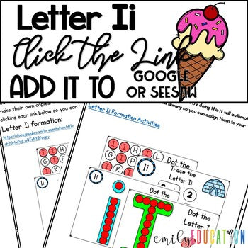 Letter I Formation Google and Seesaw Digital Activities