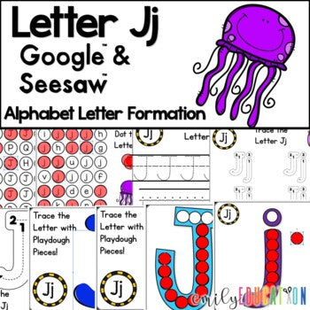 Letter J Formation Google and Seesaw Digital Activities