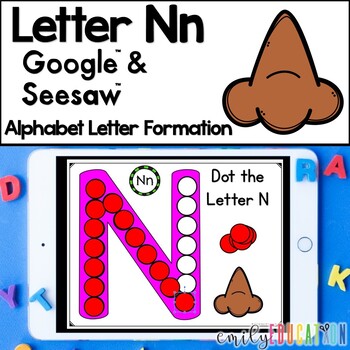 Letter N Formation Google and Seesaw Digital Activities