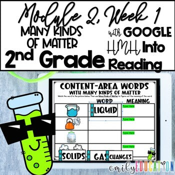 Many Kinds of Matter | Module 2 Week 1 | Into Reading 2nd Grade | Google