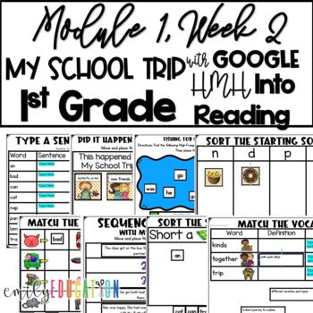 My School Trip Module 1 Week 2 | HMH Into Reading 1st Grade | Google Activities