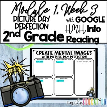 Picture Day Perfection | Module 1 Week 3 | Into Reading 2nd Grade | Google