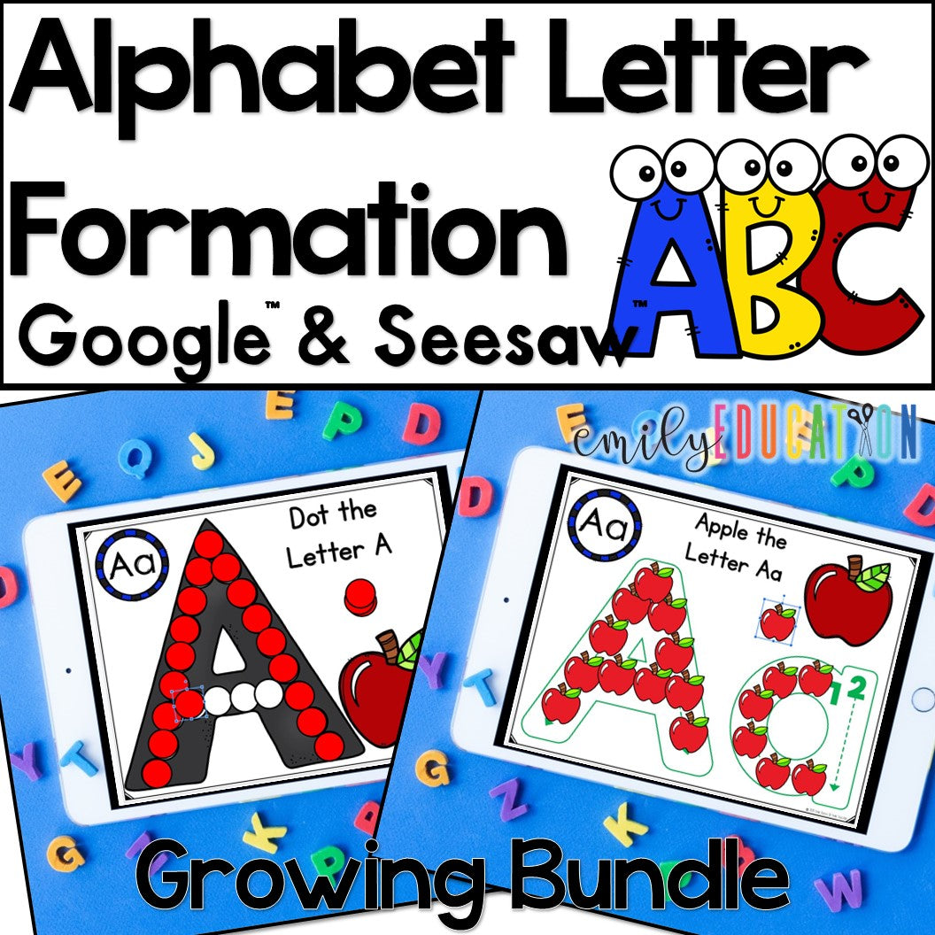 Alphabet Letter Formation Seesaw Google DIGITAL GROWING BUNDLE