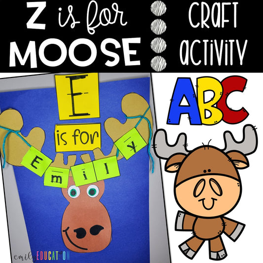 Z is for Moose Alphabet and Name Craft Activity