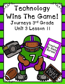 Technology Wins The Game Journeys 3rd Grade Lesson 11