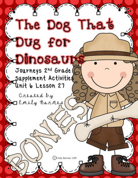 The Dog That Dug for Dinosaurs Journeys 2nd Grade Supplement Activities 27