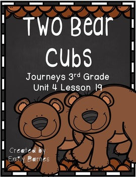 Two Bear Cubs Journeys 3rd Grade Lesson 19 Unit 4