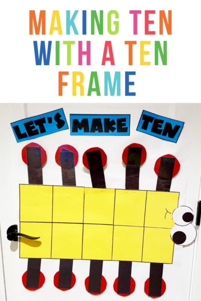 hands on activities for making ten with a ten frame using addition