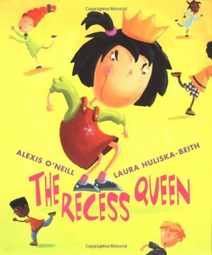 The Recess Queen by Alexis O'Neill is a great back to school book