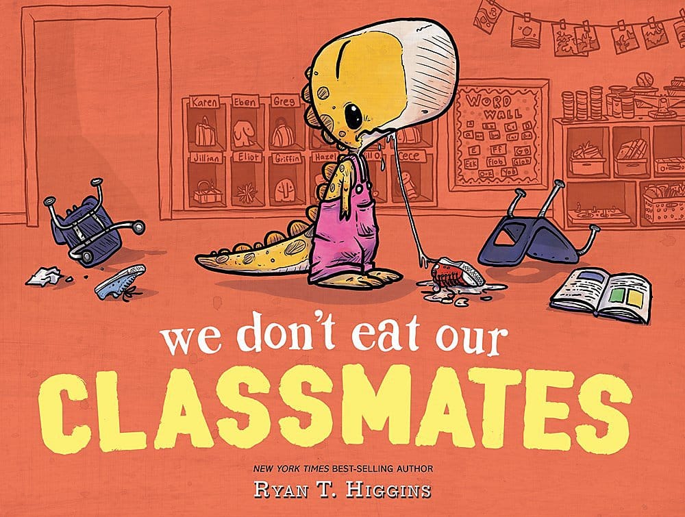We Don't Eat Our Classmates by Ryan Higgins 
